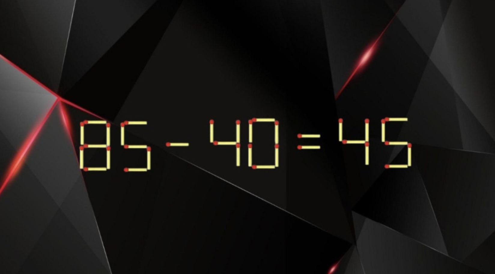 Загадка с подвохом: пример «85-40=45» и так верный — но как переложить одну спичку, чтобы он остался правильным?